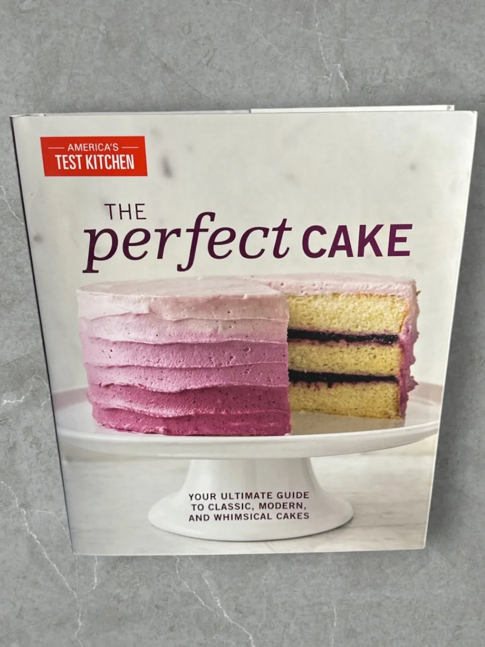 Americas Test Kitchen The Perfect Cake cookbook